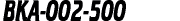 BKA-002-500